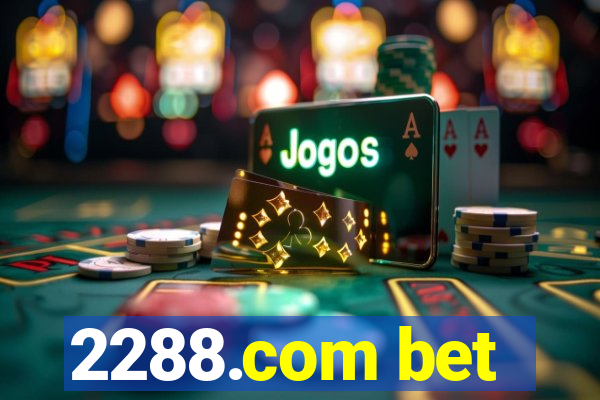 2288.com bet